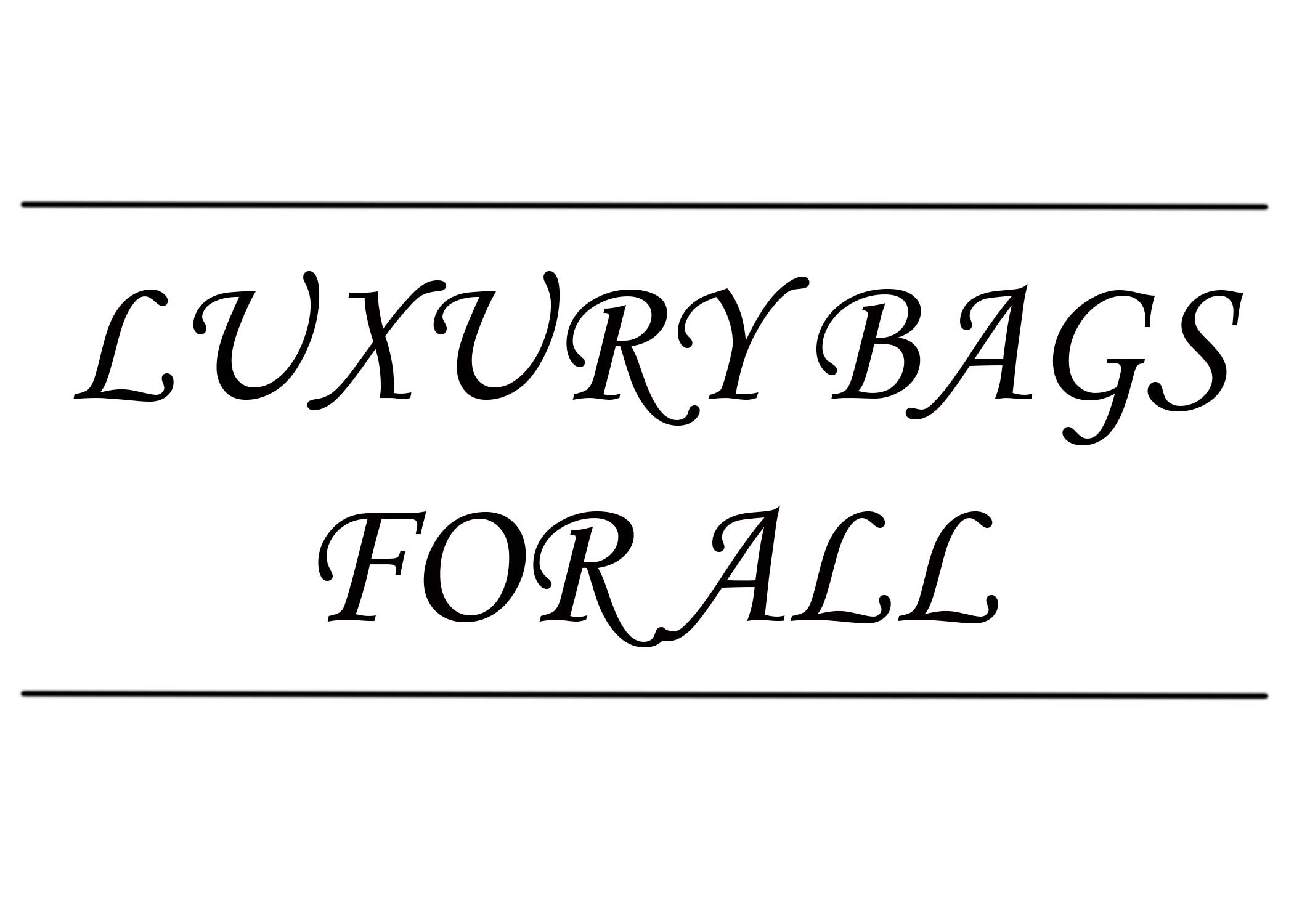 Luxury Bags For All